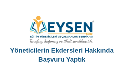 Yöneticilerin Ekdersleri Hakkında Başvuru Yaptık