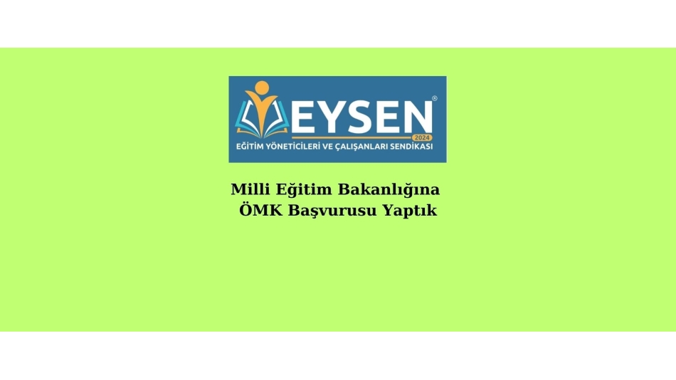 Milli Eğitim Bakanlığına ÖMK Başvurusu Yaptık