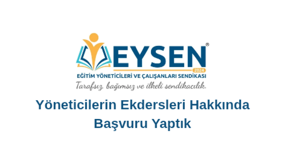 Yöneticilerin Ekdersleri Hakkında Başvuru Yaptık
