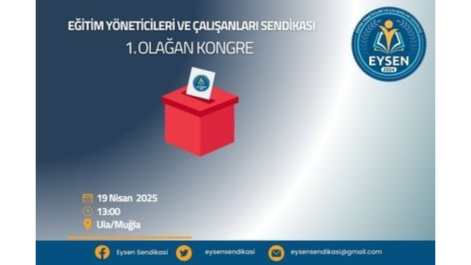 EYSEN 1. OLAĞAN GENEL KURULU SEÇİM ÇAĞRISI