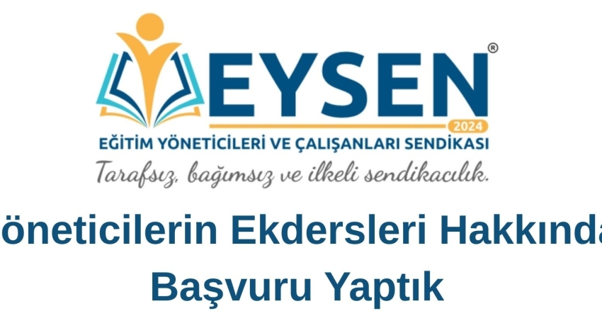 Yöneticilerin Ekdersleri Hakkında Başvuru Yaptık
