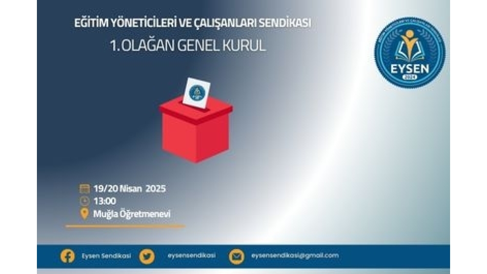 EYSEN 1. OLAĞAN GENEL KURULU SEÇİM ÇAĞRISI